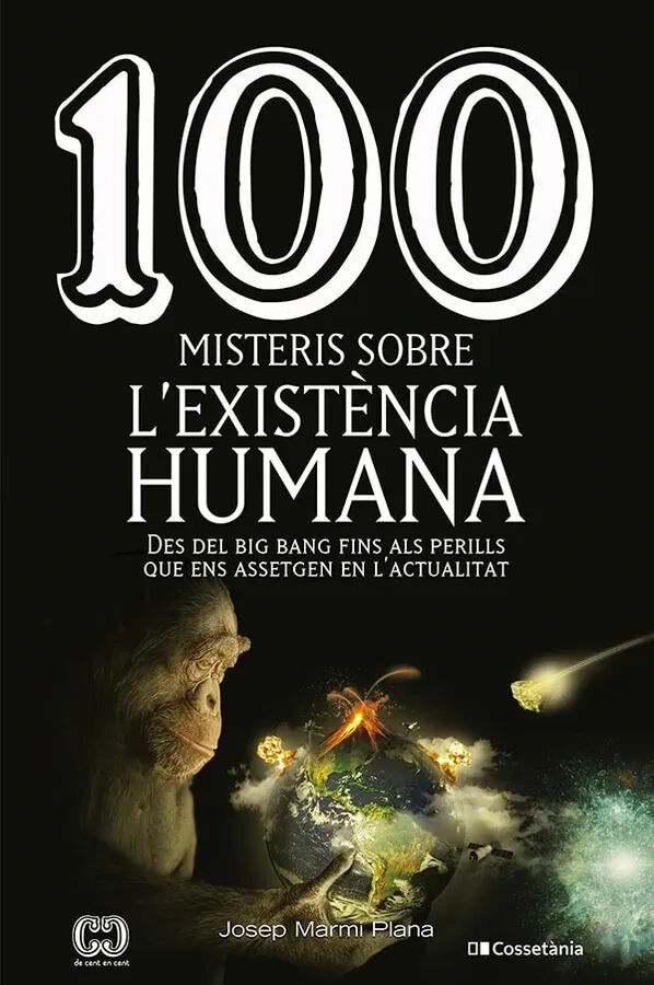 100 misteris sobre l'exist&egrave;ncia humana
