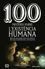 100 misteris sobre l'exist&egrave;ncia humana