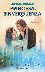 Star Wars. La princesa y el sinvergüenza Star Wars. La princesa y el sinvergüenza
