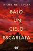 Bajo un cielo escarlata Bajo un cielo escarlata