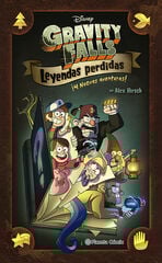 Gravity Falls. Leyendas perdidas Gravity Falls. Leyendas perdidas