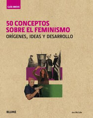 Guía Breve. 50 conceptos sobre el femini Guía Breve. 50 conceptos sobre el femini