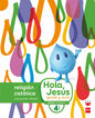 Hola, Jesús Aprende y Sonríe P4 Hola, Jesús Aprende y Sonríe P4