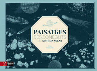 Paisatges desconeguts del sistema solar Paisatges desconeguts del sistema solar