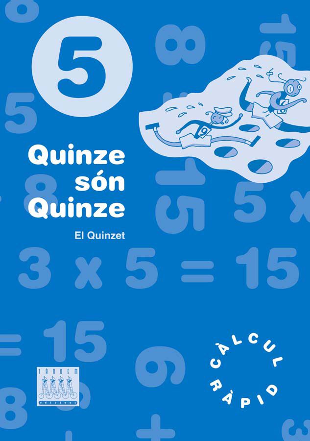Quinze S&oacute;n Quinze 5 Prim&agrave;ria