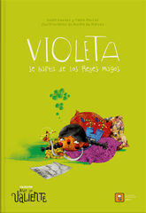 Violeta se harta de los reyes magos Violeta se harta de los reyes magos