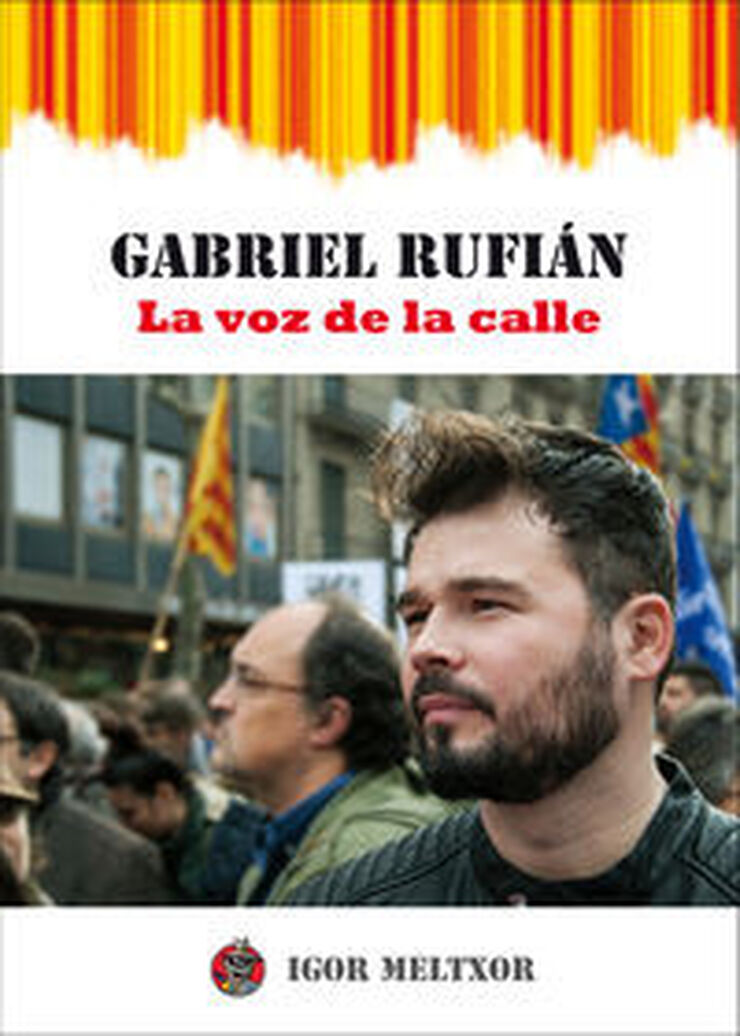 Gabriel Rufian - La voz de la calle
