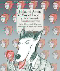 Hola, mi amor, yo soy el Lobo... Hola, mi amor, yo soy el Lobo...