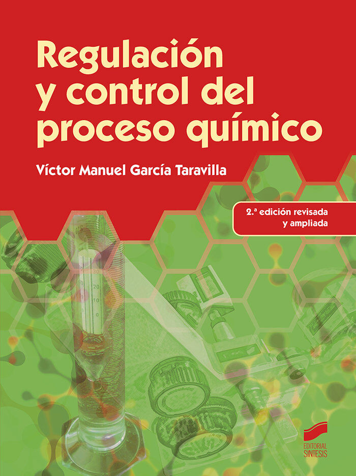 Regulaci&oacute;n y control del proceso qu&iacute;mico (2.&ordf; edici&oacute;n revisada y ampliada)