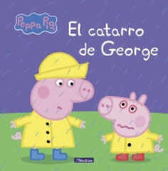 El catarro de George (Un cuento de Peppa Pig) El catarro de George (Un cuento de Peppa Pig)