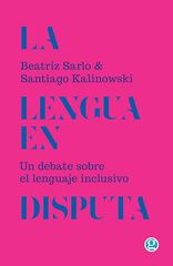 La lengua en disputa La lengua en disputa