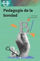 Pedagogía de la bondad Pedagogía de la bondad