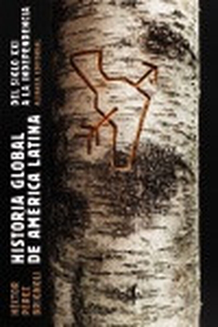 Historia global de América Latina. Del s