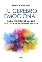 Tu cerebro emocional Tu cerebro emocional