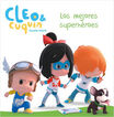 Los mejores superhéroes (Cleo y Cuquín)
