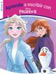 Aprendo a escribir con Frozen 2 - Nivel 4 (Aprendo a escribir con Disney) Aprendo a escribir con Frozen 2 - Nivel 4 (Aprendo a escribir con Disney)