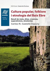 Cultura popular, folklore i etnologia del Baix Ebre Cultura popular, folklore i etnologia del Baix Ebre