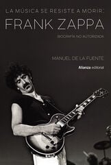 La música se resiste a morir: Frank Zapp La música se resiste a morir: Frank Zapp