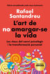 L'art de no amargar-se la vida