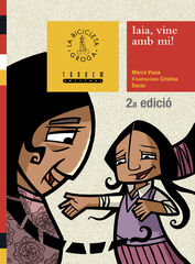 Iaia, vine amb mi! Iaia, vine amb mi!