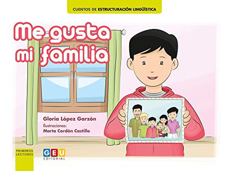 Me Gusta Mi Familia · Cuento De Estructuración Lingüística