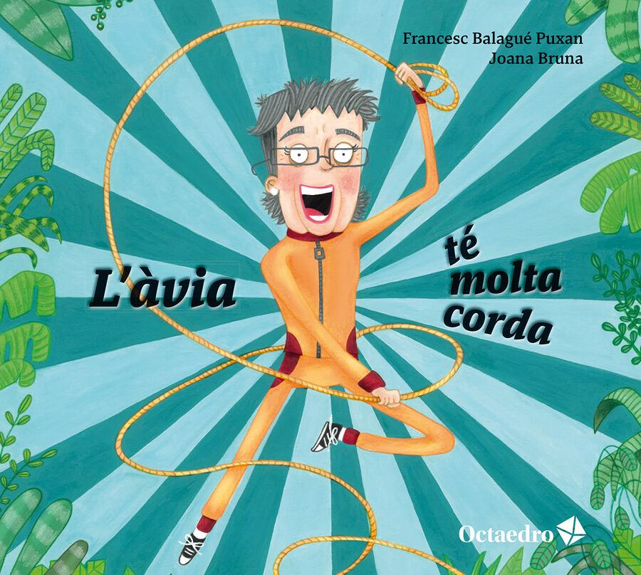 L'&agrave;via t&eacute; molta corda