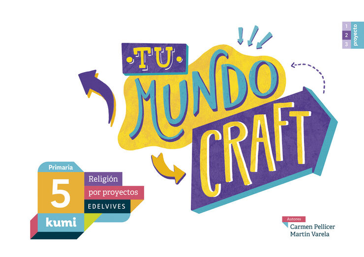Proyecto Kumi - 5 Primaria: Tu mundo craft