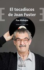 El tocadiscos de Joan Fuster El tocadiscos de Joan Fuster
