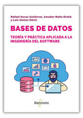 Bases de datos: teoría y práctica aplicada a ingeniería del software