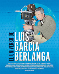 El universo de Luis Berlanga El universo de Luis Berlanga