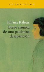 Breve Crónica De Una Paulatina Desaparición Breve Crónica De Una Paulatina Desaparición