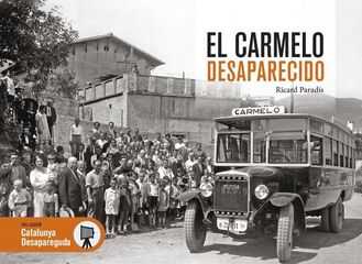 El Carmelo desaparecido El Carmelo desaparecido