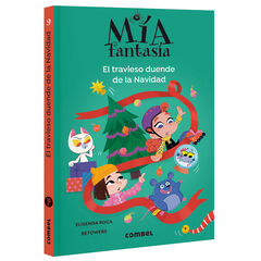 Mía Fantasía. El travieso duende de la Navidad Mía Fantasía. El travieso duende de la Navidad