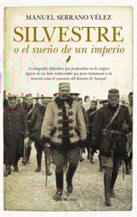 SILVESTRE O EL SUEÑO DE UN IMPERIO SILVESTRE O EL SUEÑO DE UN IMPERIO