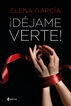 ¡Déjame verte! ¡Déjame verte!