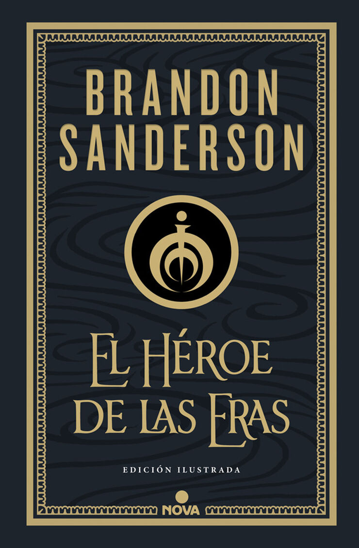 El Héroe de las Eras (Nacidos de la Bruma-Mistborn [edición ilustrada] 3)