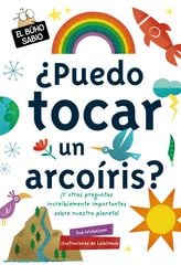 ¿Puedo tocar un arcoíris? ¿Puedo tocar un arcoíris?