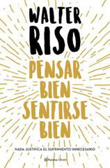 Pensar bien, sentirse bien Pensar bien, sentirse bien