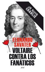 Voltaire contra los fanáticos Voltaire contra los fanáticos