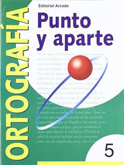 Ortografía Punto Aparte 05 Amarilla Ortografía Punto Aparte 05 Amarilla