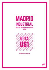 Madrid Industrial: Usera Madrid Industrial: Usera