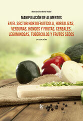 Manipulación de alimentos en el sector hortofrutícola Manipulación de alimentos en el sector hortofrutícola