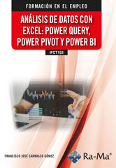 Análisis de datos con Excel: Power Query, Power Pivot y Power BI