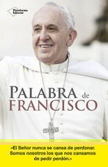 Palabra de Francisco Palabra de Francisco
