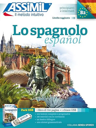 Lo spagnolo : principianti e intermedi, livello raggiunto B2 : pack USB (base italiana)
