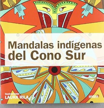Mandalas ind&iacute;genas del Cono Sur
