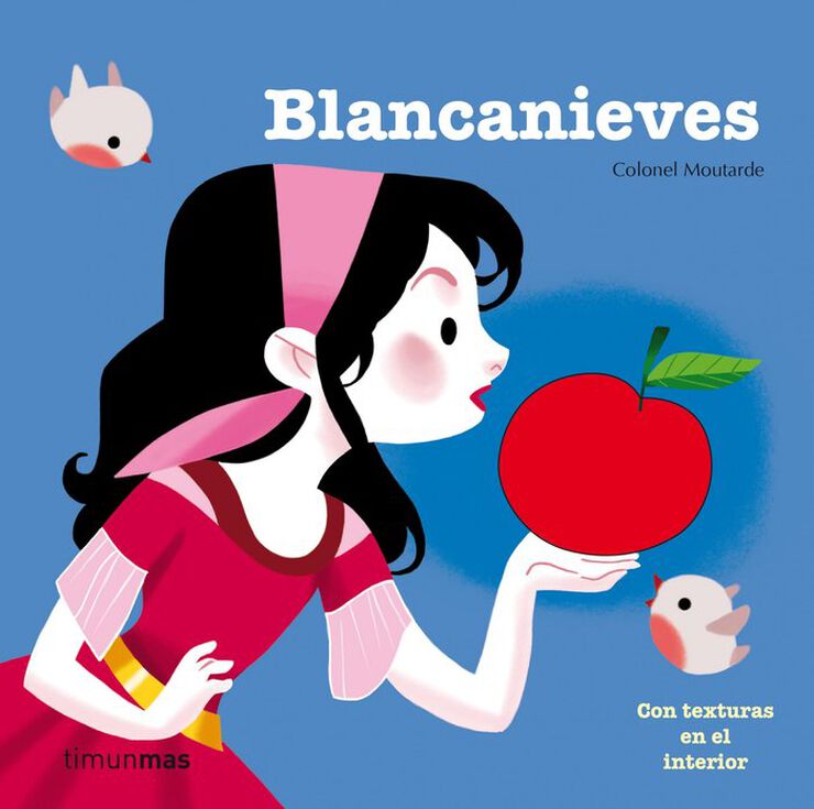 Blancanieves. Cuento con texturas