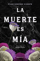 La muerte es mía La muerte es mía