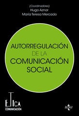 Autorregulación de la comunicación social Autorregulación de la comunicación social
