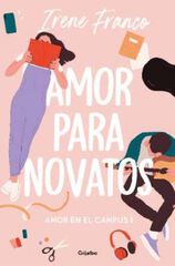 Amor para novatos (Amor en el campus 1)